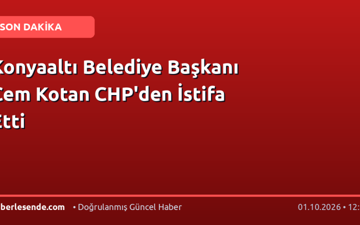 Konyaaltı Belediye Başkanı Cem Kotan CHP'den İstifa Etti