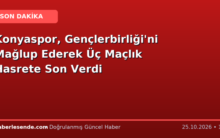 Konyaspor, Gençlerbirliği'ni Mağlup Ederek Üç Maçlık Hasrete Son Verdi
