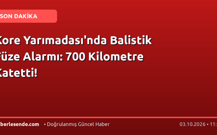 Kore Yarımadası'nda Balistik Füze Alarmı: 700 Kilometre Katetti!