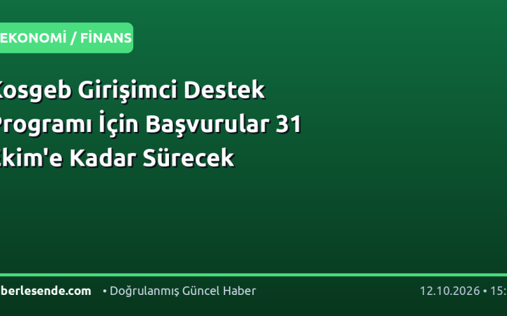 Kosgeb Girişimci Destek Programı İçin Başvurular 31 Ekim'e Kadar Sürecek
