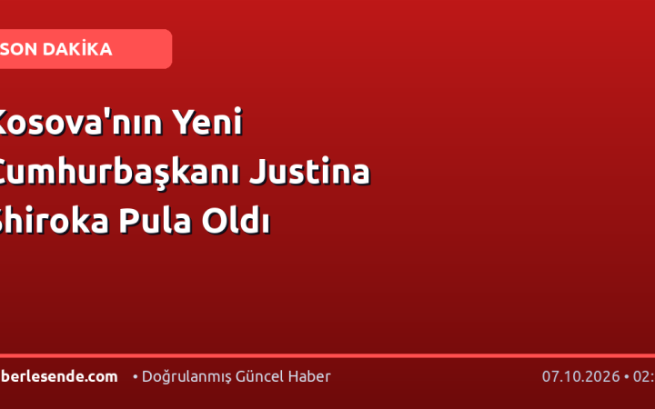 Kosova'nın Yeni Cumhurbaşkanı Justina Shiroka Pula Oldı