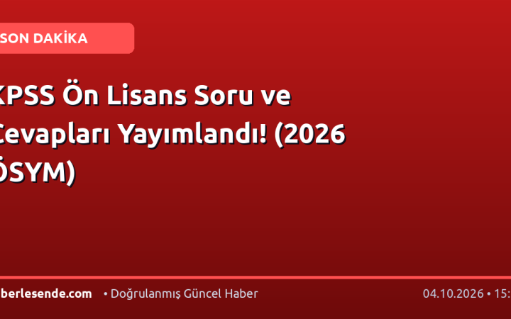 KPSS Ön Lisans Soru ve Cevapları Yayımlandı! (2026 ÖSYM)