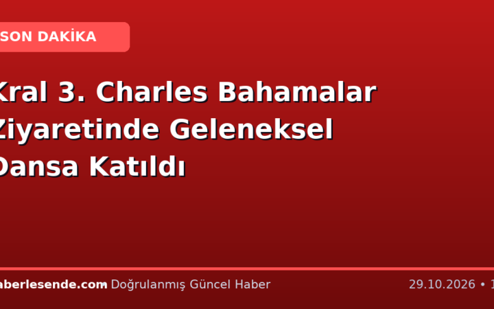 Kral 3. Charles Bahamalar Ziyaretinde Geleneksel Dansa Katıldı