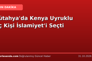 Kütahya'da Kenya Uyruklu Üç Kişi İslamiyet'i Seçti