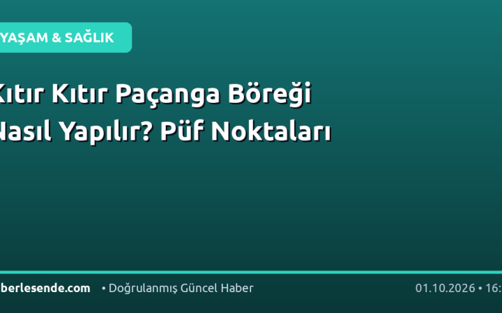 Kıtır Kıtır Paçanga Böreği Nasıl Yapılır? Püf Noktaları