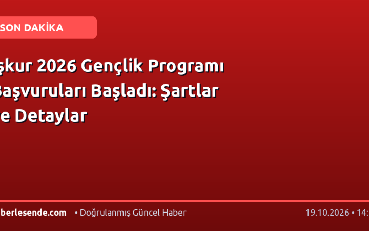 İşkur 2026 Gençlik Programı Başvuruları Başladı: Şartlar ve Detaylar
