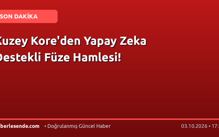Kuzey Kore'den Yapay Zeka Destekli Füze Hamlesi!