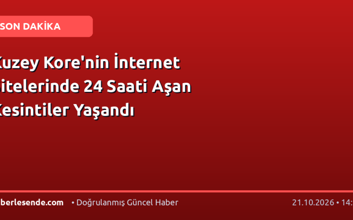 Kuzey Kore'nin İnternet Sitelerinde 24 Saati Aşan Kesintiler Yaşandı