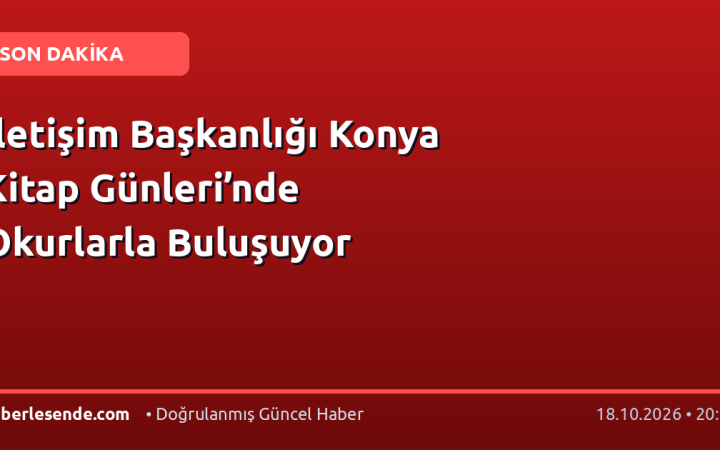 İletişim Başkanlığı Konya Kitap Günleri’nde Okurlarla Buluşuyor