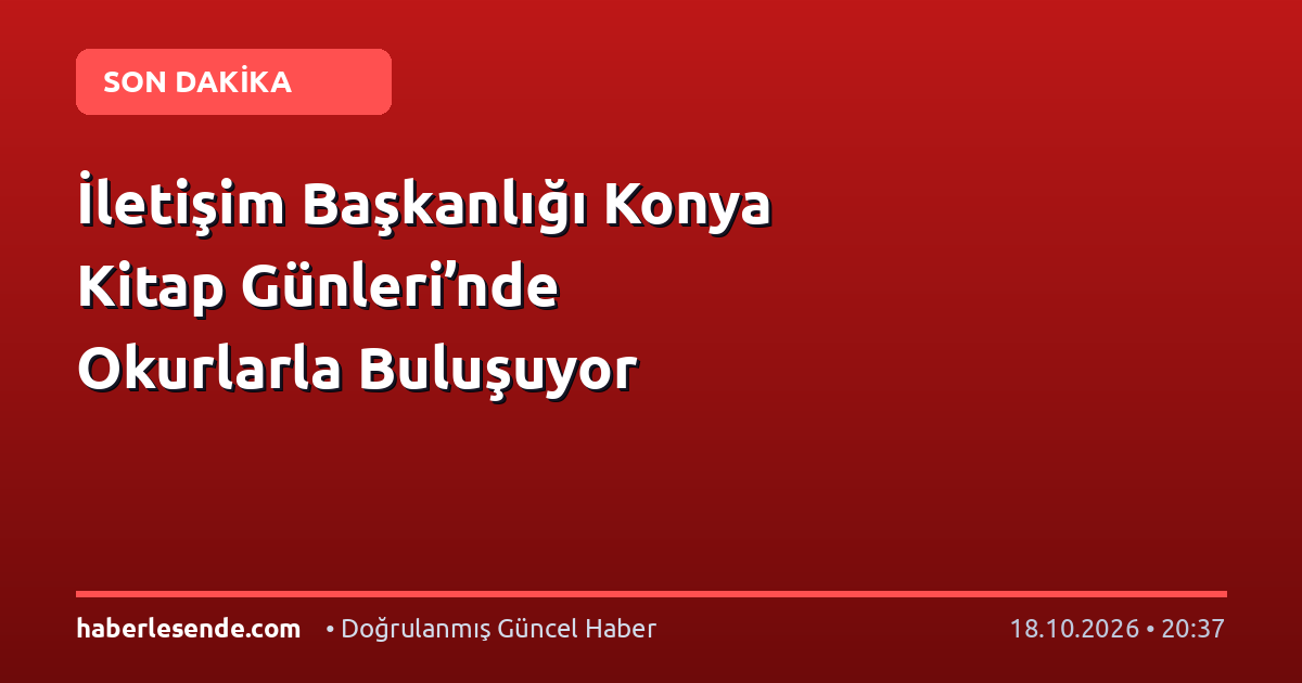 İletişim Başkanlığı Konya Kitap Günleri’nde Okurlarla Buluşuyor