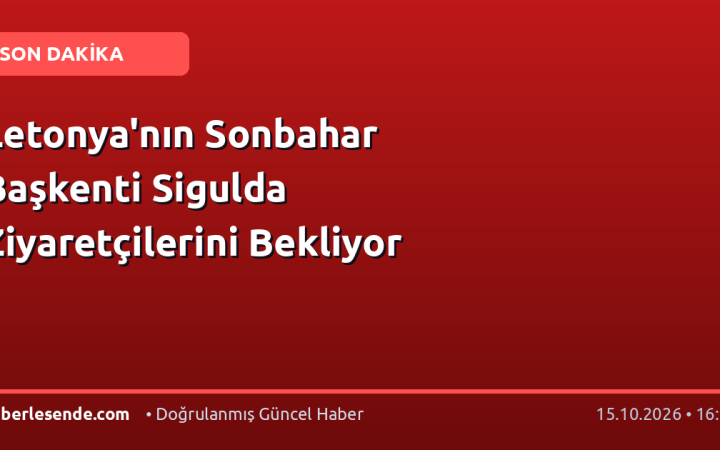 Letonya'nın Sonbahar Başkenti Sigulda Ziyaretçilerini Bekliyor