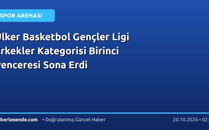 Ülker Basketbol Gençler Ligi Erkekler Kategorisi Birinci Penceresi Sona Erdi