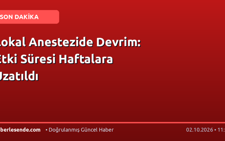 Lokal Anestezide Devrim: Etki Süresi Haftalara Uzatıldı