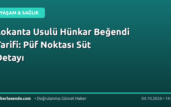 Lokanta Usulü Hünkar Beğendi Tarifi: Püf Noktası Süt Detayı