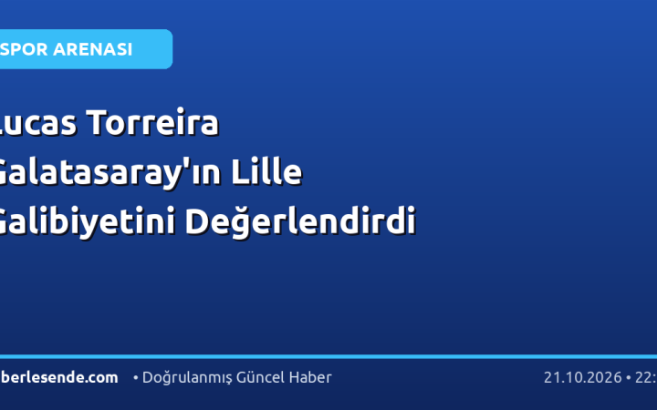 Lucas Torreira Galatasaray'ın Lille Galibiyetini Değerlendirdi