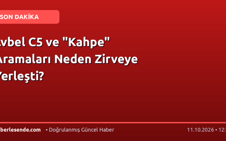 Lvbel C5 ve "Kahpe" Aramaları Neden Zirveye Yerleşti?