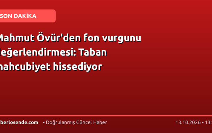 Mahmut Övür'den fon vurgunu değerlendirmesi: Taban mahcubiyet hissediyor