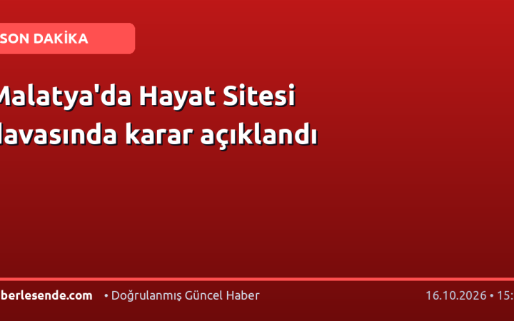 Malatya'da Hayat Sitesi davasında karar açıklandı