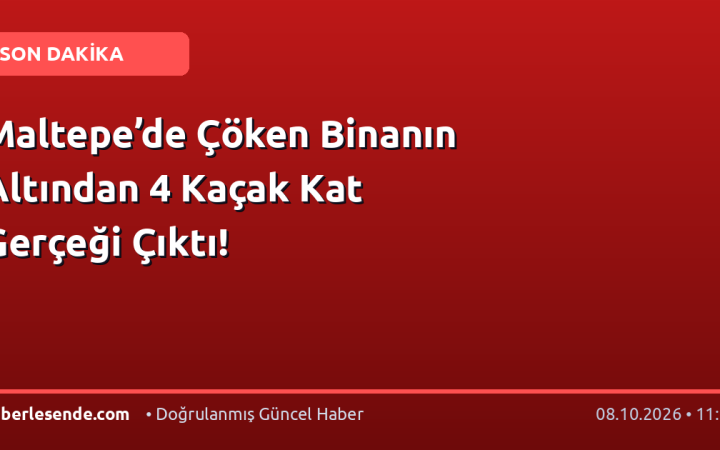 Maltepe’de Çöken Binanın Altından 4 Kaçak Kat Gerçeği Çıktı!