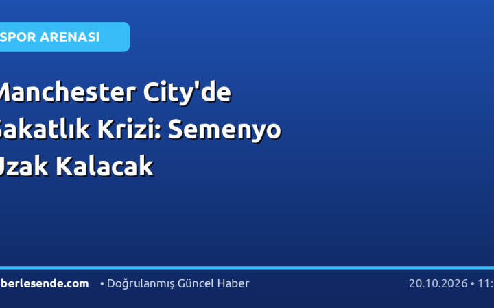 Manchester City'de Sakatlık Krizi: Semenyo Uzak Kalacak