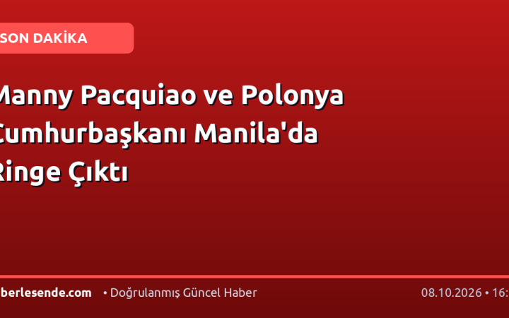 Manny Pacquiao ve Polonya Cumhurbaşkanı Manila'da Ringe Çıktı