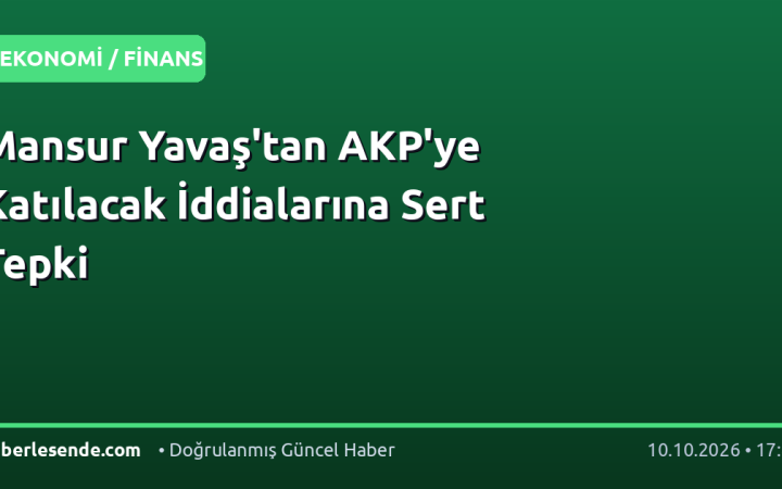 Mansur Yavaş'tan AKP'ye Katılacak İddialarına Sert Tepki