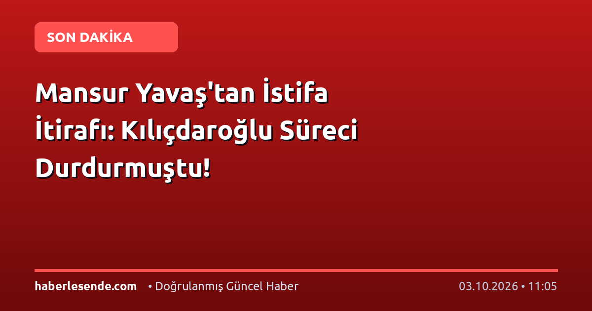 Mansur Yavaş'tan İstifa İtirafı: Kılıçdaroğlu Süreci Durdurmuştu!