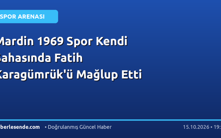 Mardin 1969 Spor Kendi Sahasında Fatih Karagümrük'ü Mağlup Etti