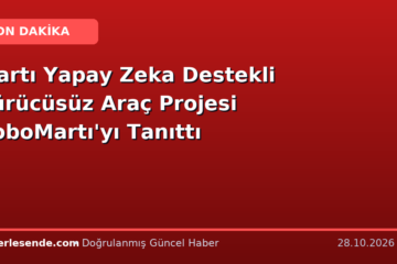 Martı Yapay Zeka Destekli Sürücüsüz Araç Projesi RoboMartı'yı Tanıttı