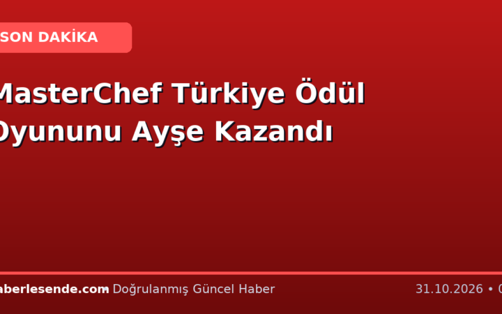 MasterChef Türkiye Ödül Oyununu Ayşe Kazandı