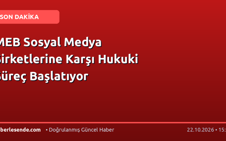 MEB Sosyal Medya Şirketlerine Karşı Hukuki Süreç Başlatıyor