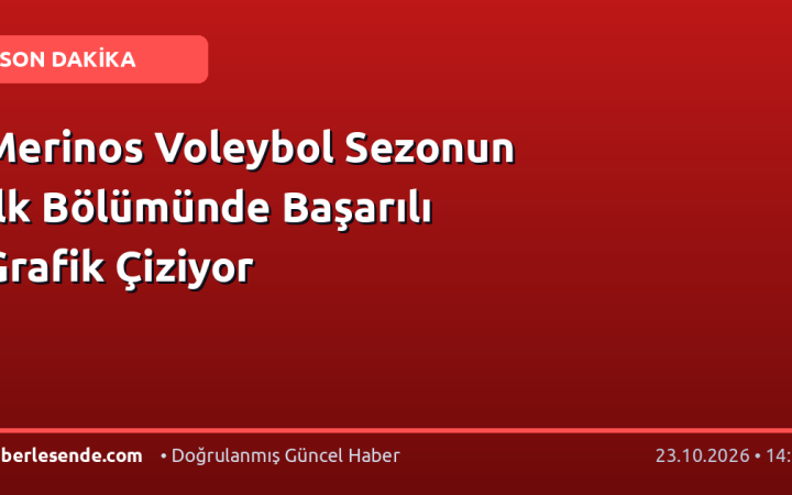 Merinos Voleybol Sezonun İlk Bölümünde Başarılı Grafik Çiziyor