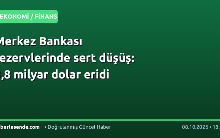 Merkez Bankası rezervlerinde sert düşüş: 3,8 milyar dolar eridi