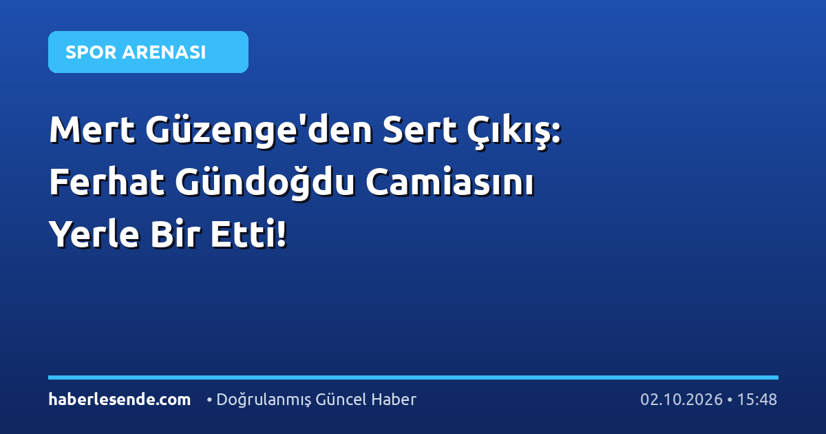 Mert Güzenge'den Sert Çıkış: Ferhat Gündoğdu Camiasını Yerle Bir Etti!