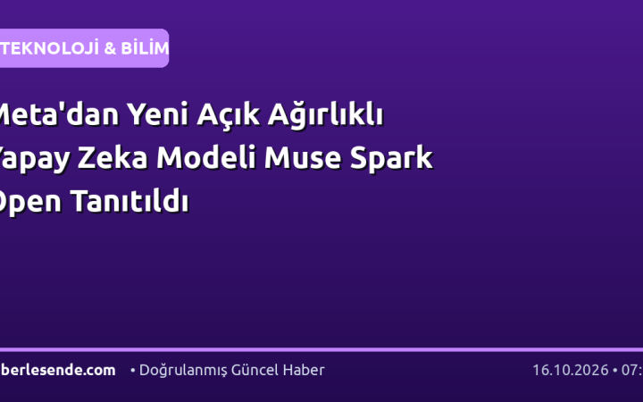Meta'dan Yeni Açık Ağırlıklı Yapay Zeka Modeli Muse Spark Open Tanıtıldı