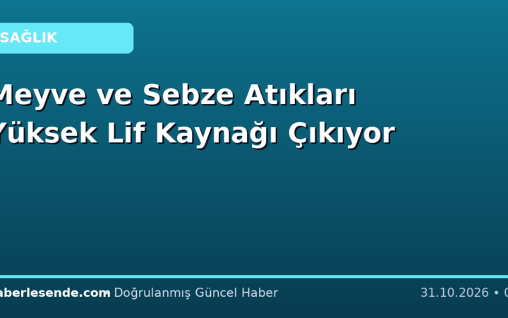 Meyve ve Sebze Atıkları Yüksek Lif Kaynağı Çıkıyor