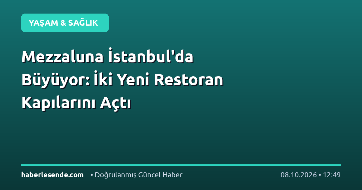 Mezzaluna İstanbul'da Büyüyor: İki Yeni Restoran Kapılarını Açtı