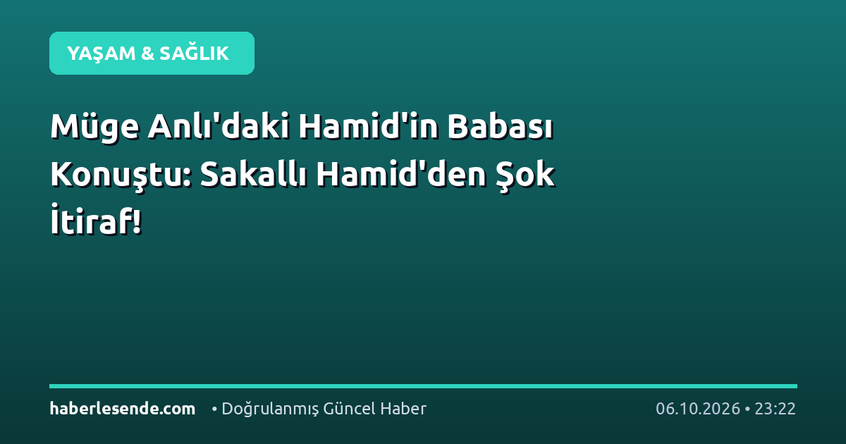 Müge Anlı'daki Hamid'in Babası Konuştu: Sakallı Hamid'den Şok İtiraf!