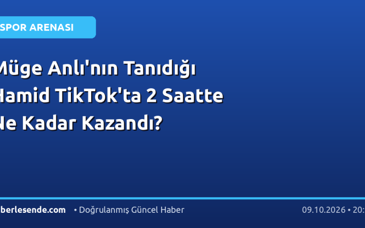 Müge Anlı'nın Tanıdığı Hamid TikTok'ta 2 Saatte Ne Kadar Kazandı?