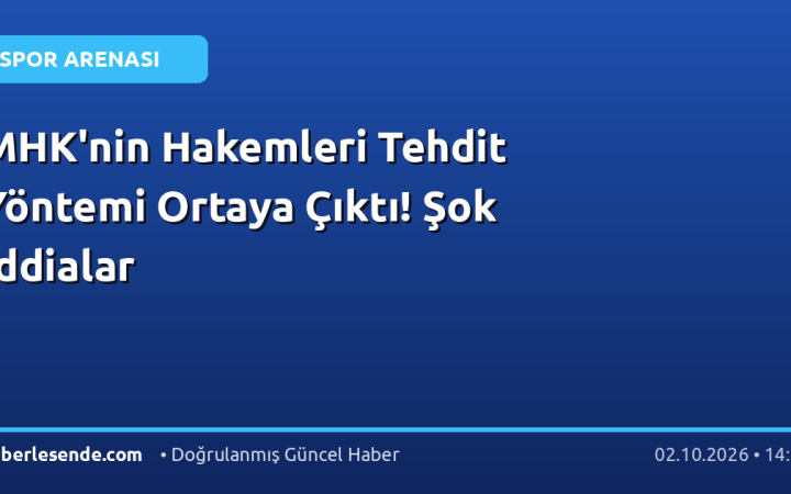 MHK'nin Hakemleri Tehdit Yöntemi Ortaya Çıktı! Şok İddialar