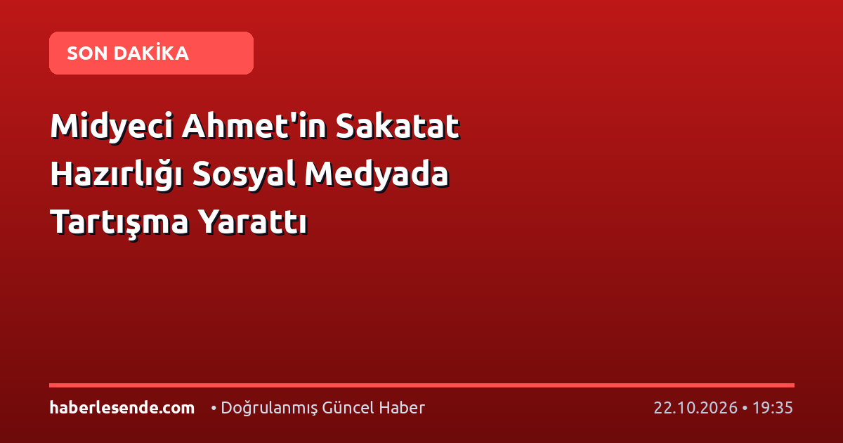 Midyeci Ahmet'in Sakatat Hazırlığı Sosyal Medyada Tartışma Yarattı