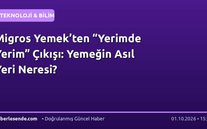 Migros Yemek’ten “Yerimde Yerim” Çıkışı: Yemeğin Asıl Yeri Neresi?