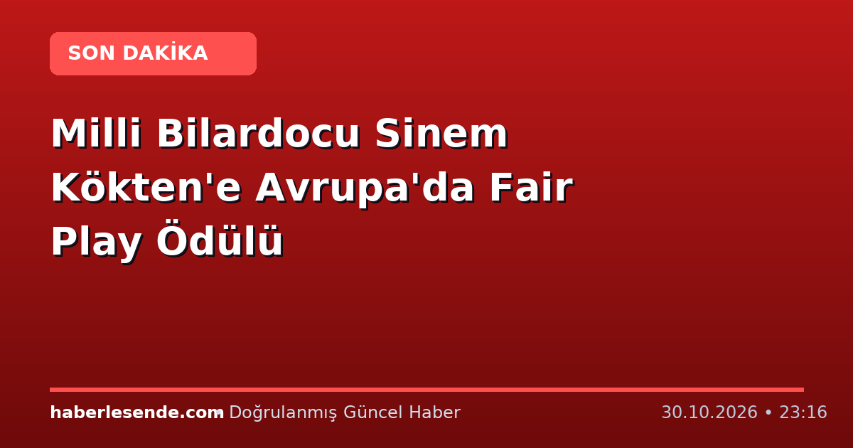 Milli Bilardocu Sinem Kökten'e Avrupa'da Fair Play Ödülü