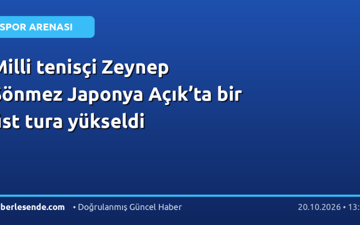 Milli tenisçi Zeynep Sönmez Japonya Açık’ta bir üst tura yükseldi