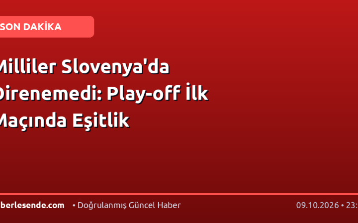 Milliler Slovenya'da Direnemedi: Play-off İlk Maçında Eşitlik