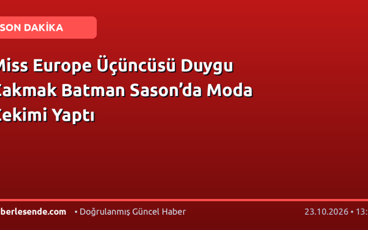 Miss Europe Üçüncüsü Duygu Çakmak Batman Sason’da Moda Çekimi Yaptı