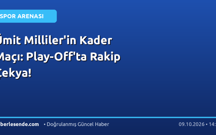 Ümit Milliler'in Kader Maçı: Play-Off'ta Rakip Çekya!