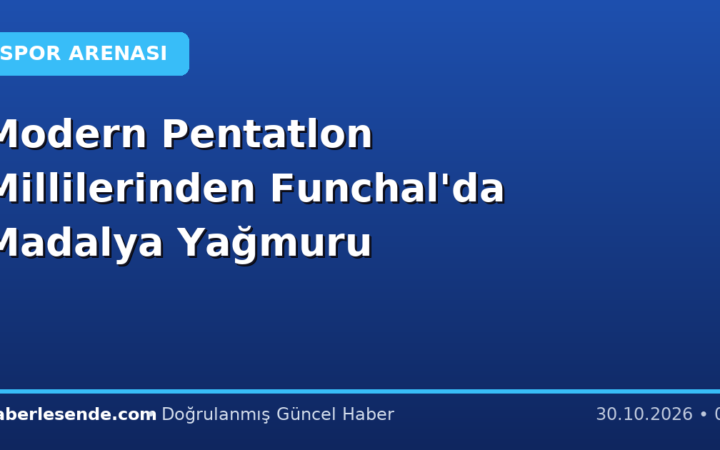 Modern Pentatlon Millilerinden Funchal'da Madalya Yağmuru