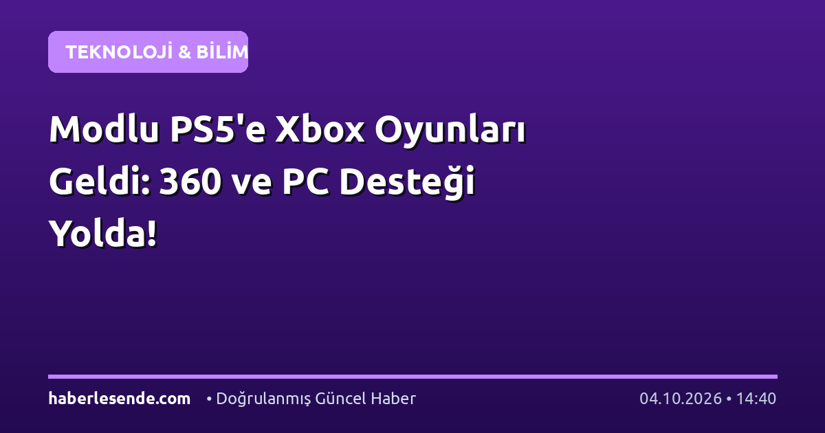 Modlu PS5'e Xbox Oyunları Geldi: 360 ve PC Desteği Yolda!
