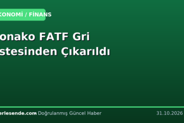Monako FATF Gri Listesinden Çıkarıldı